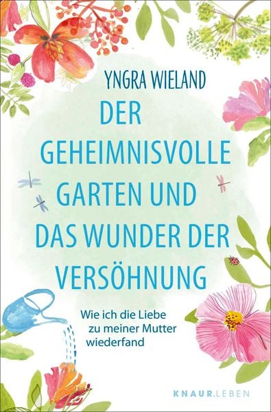 Produktbild: Der geheimnisvolle Garten und das Wunder der Vers&ouml;hnung