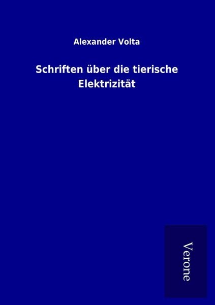 Produktbild: Schriften &uuml;ber die tierische Elektrizit&auml;t