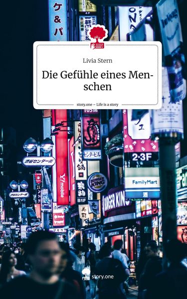 Produktbild: Die Gef&uuml;hle eines Menschen. Life is a Story - story.one