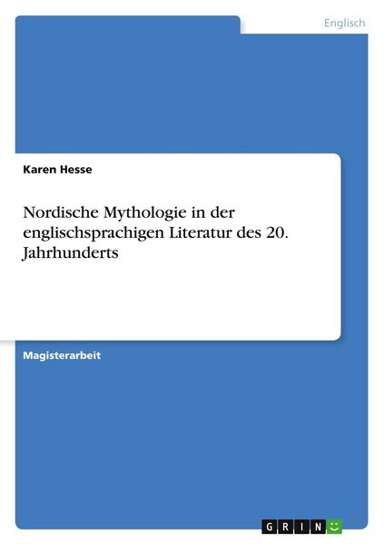 Nordische Mythologie in der englischsprachigen Literatur des 20. Jahrhunderts, Taschenbuch von Karen Hesse, GRIN, 9783869432373
