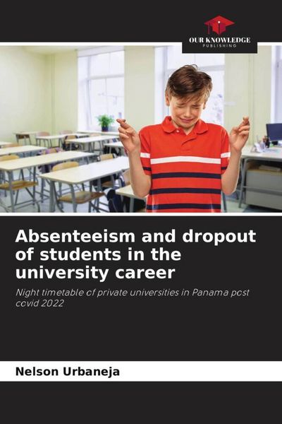 Produktbild: Absenteeism and dropout of students in the university career