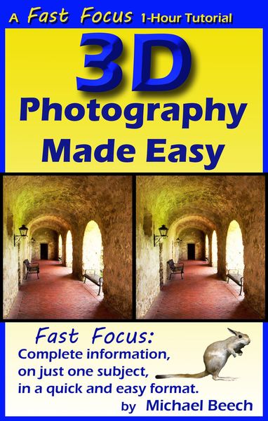 Produktbild: 3D Photography Made Easy (Fast Focus Tutorials, #1)