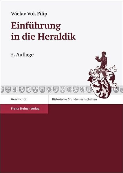 Einführung in die Heraldik, Taschenbuch von Václav Vok Filip, Franz Steiner Verlag, 978-3-515-09825-0