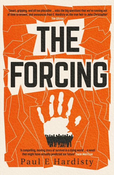Produktbild: The Forcing: The visionary, emotive, breathtaking MUST-READ climate-emergency thriller