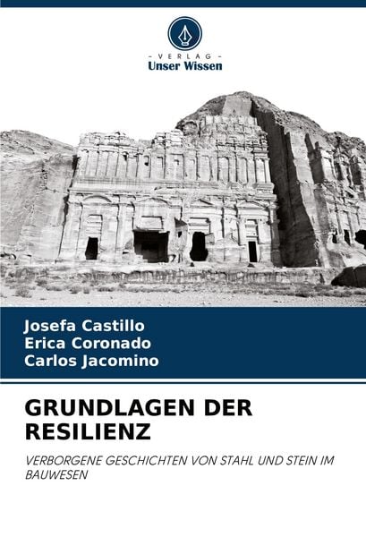 Grundlagen der Resilienz, Taschenbuch von Josefa Castillo , Erica Coronado , Carlos Jacomino, Verlag Unser Wissen, 9786208381639