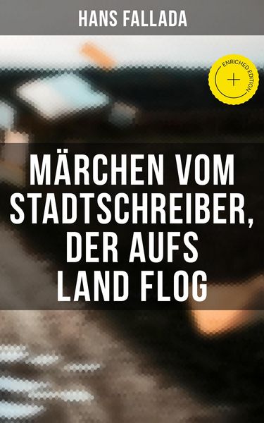 Produktbild: M&auml;rchen vom Stadtschreiber, der aufs Land flog