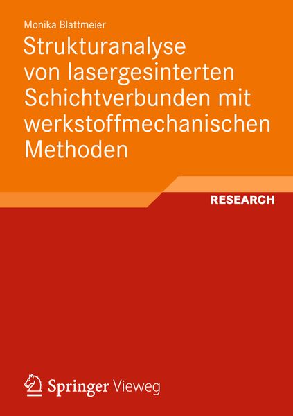 Produktbild: Strukturanalyse von lasergesinterten Schichtverbunden mit werkstoffmechanischen Methoden
