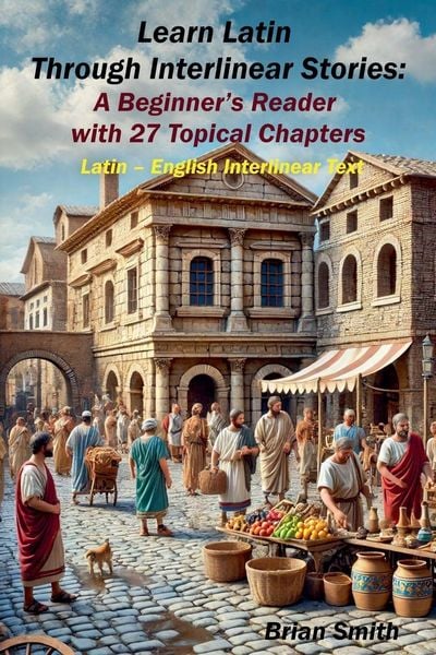 Produktbild: Learn Latin Through Interlinear Stories