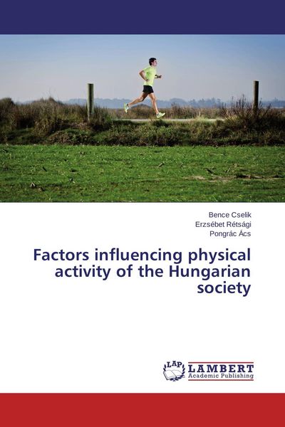 Produktbild: Factors influencing physical activity of the Hungarian society