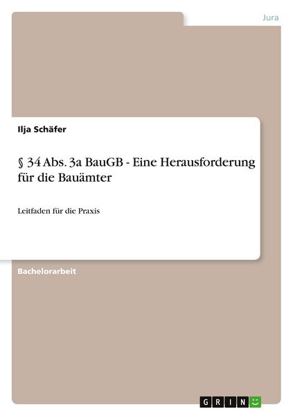 Produktbild: &sect; 34 Abs. 3a BauGB - Eine Herausforderung f&uuml;r die Bau&auml;mter