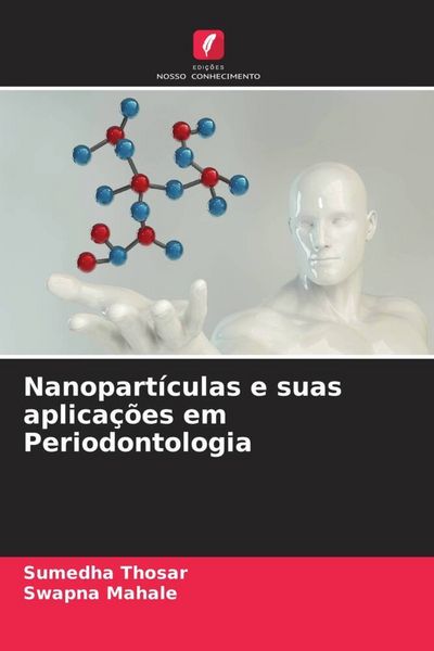Produktbild: Nanopart&iacute;culas e suas aplica&ccedil;&otilde;es em Periodontologia