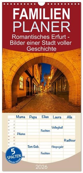 Produktbild: Familienplaner 2026 - Romantisches Erfurt - Bilder einer Stadt voller Geschichte mit 5 Spalten (Wandkalender, 21 x 45 cm) CALVENDO