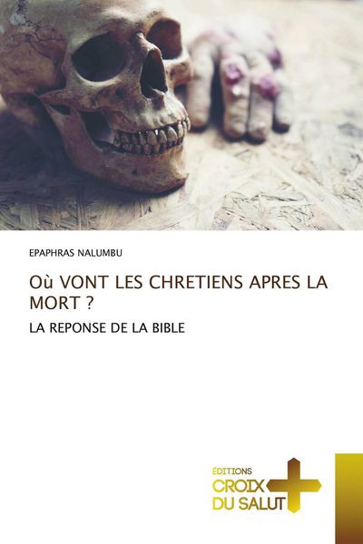 Produktbild: O&ugrave; Vont Les Chretiens Apres La Mort ?