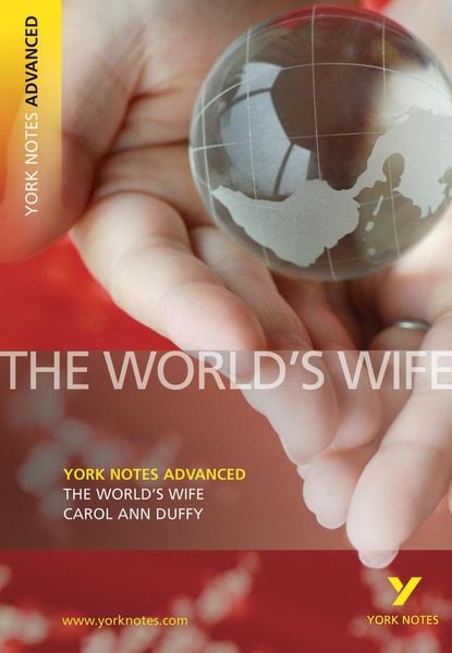 Produktbild: The "World's Wife" by Carol Ann Duffy: everything you need to catch up, study and prepare for 2025 assessments and 2026 exams