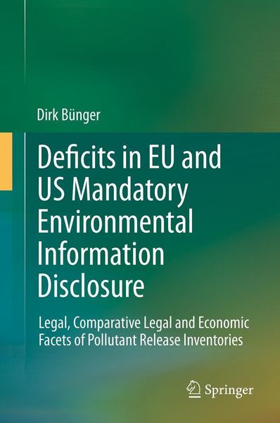 Produktbild: Deficits in EU and US Mandatory Environmental Information Disclosure