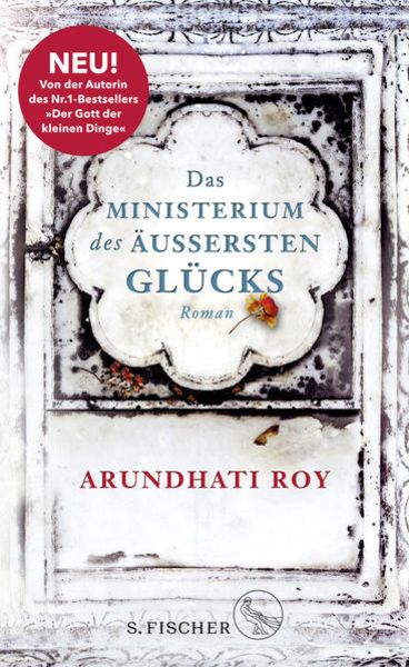 Das Ministerium des äußersten Glücks, Gebundene Ausgabe von Arundhati Roy, S. Fischer Verlag