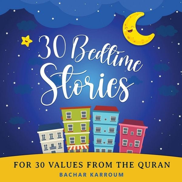 Produktbild: 30 Bedtime Stories For 30 Values From the Quran