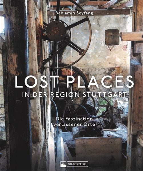 Produktbild: Lost Places in der Region Stuttgart