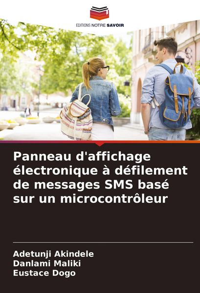 Produktbild: Panneau d'affichage &eacute;lectronique &agrave; d&eacute;filement de messages SMS bas&eacute; sur un microcontr&ocirc;leur