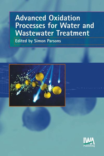 Produktbild: Advanced Oxidation Processes for Water and Wastewater Treatment