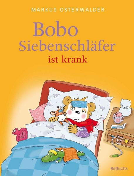 Produktbild: Bobo Siebenschl&auml;fer ist krank