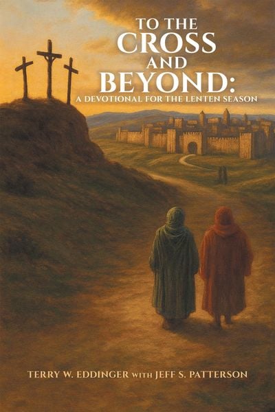 Produktbild: To the Cross and Beyond: A Devotional for the Lenten Season