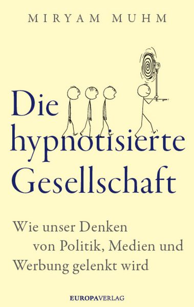 Produktbild: Die hypnotisierte Gesellschaft