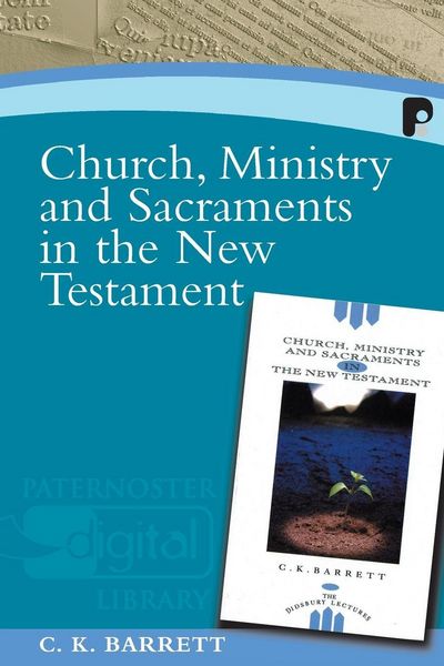 Produktbild: Church, Ministry and Sacraments in the New Testament