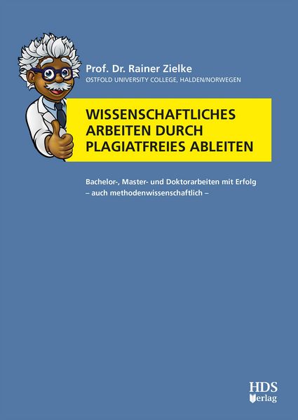 Produktbild: Wissenschaftliches Arbeiten durch plagiatfreies Ableiten