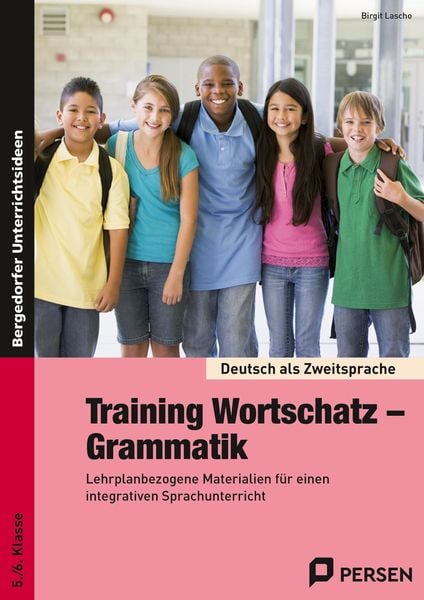 Training Wortschatz - Grammatik. 5./6. Klasse