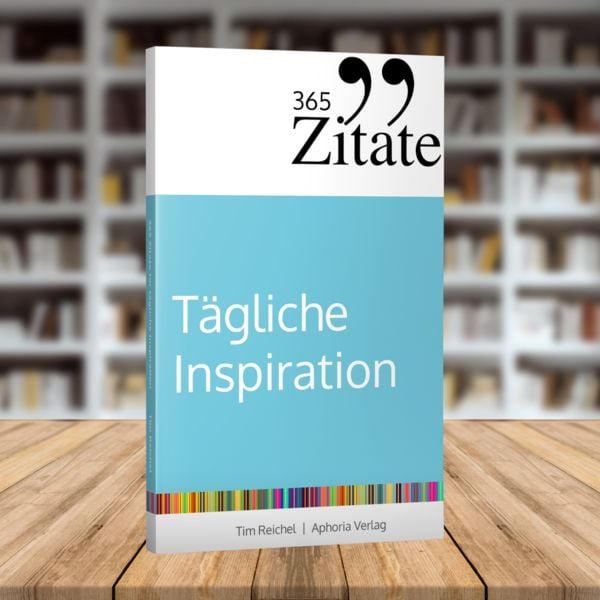 Produktbild: 365 Zitate f&uuml;r t&auml;gliche Inspiration
