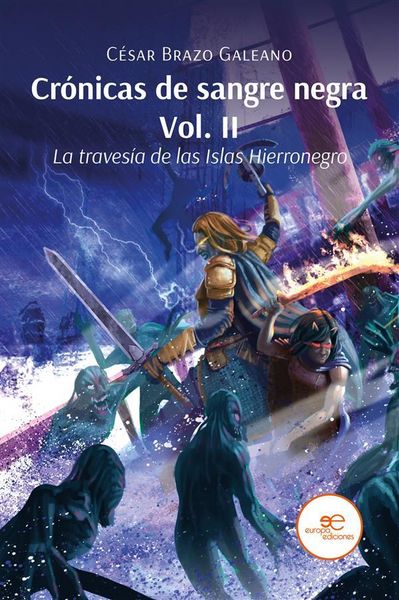 Produktbild: Cr&oacute;nicas de sangre negra Vol. II. La traves&iacute;a de las Islas Hierronegro