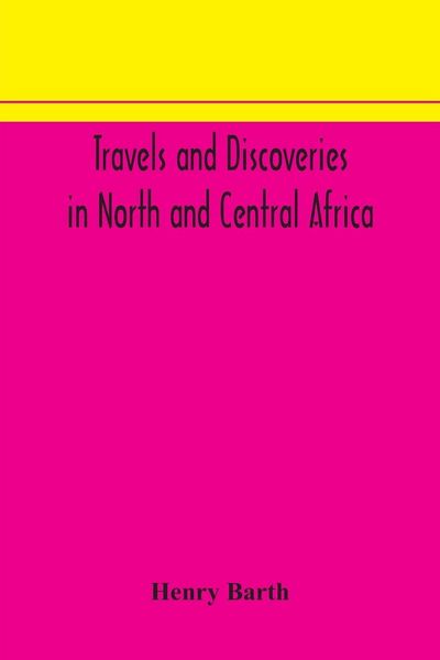 Produktbild: Travels And Discoveries In North And Central Africa