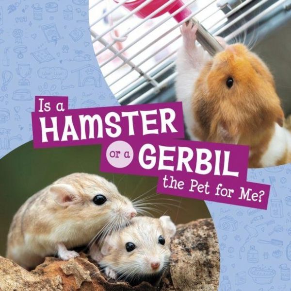 Produktbild: Is a Hamster or a Gerbil the Pet for Me?