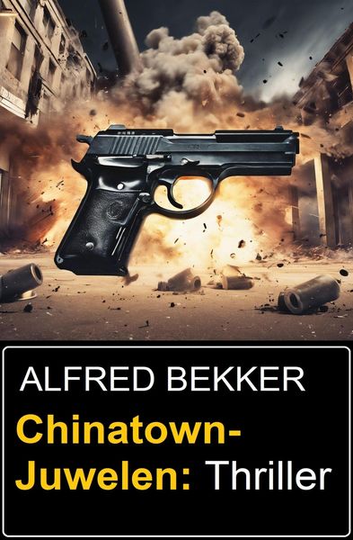 Produktbild: Chinatown-Juwelen: Thriller