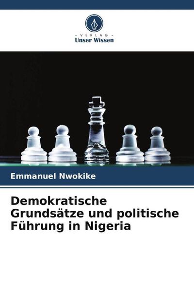 Produktbild: Demokratische Grunds&auml;tze und politische F&uuml;hrung in Nigeria