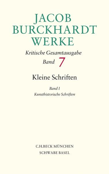 Produktbild: Jacob Burckhardt Werke Bd. 7: Kleine Schriften I