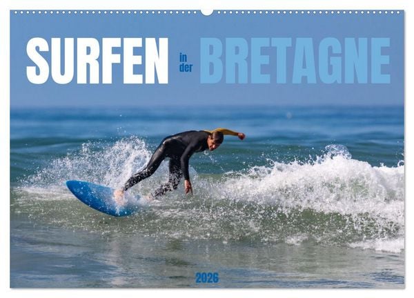 Surfen in der Bretagne (Wandkalender 2026 DIN A2 quer), CALVENDO Monatskalender