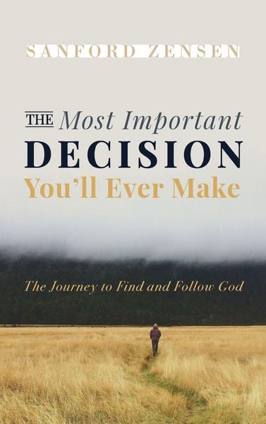 Produktbild: The Most Important Decision You'll Ever Make