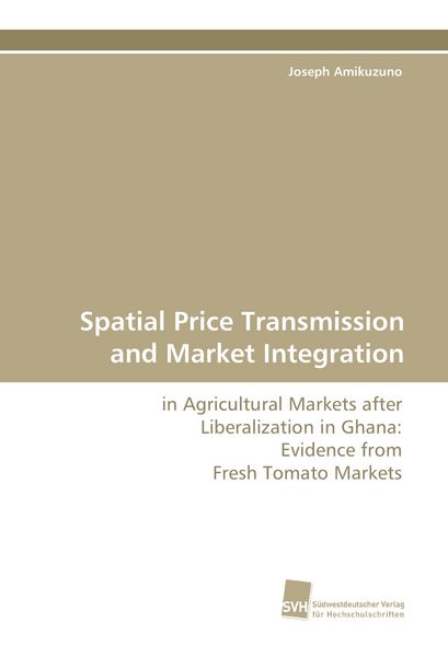 Produktbild: Spatial Price Transmission and Market Integration