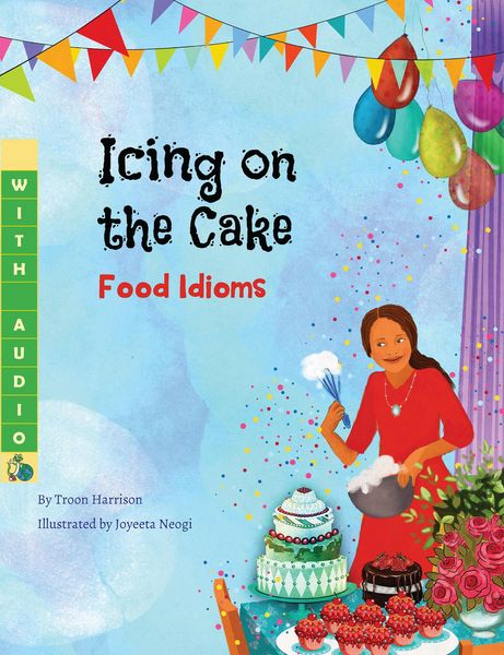 Produktbild: Icing on the Cake: Food Idioms (A Multicultural Book)