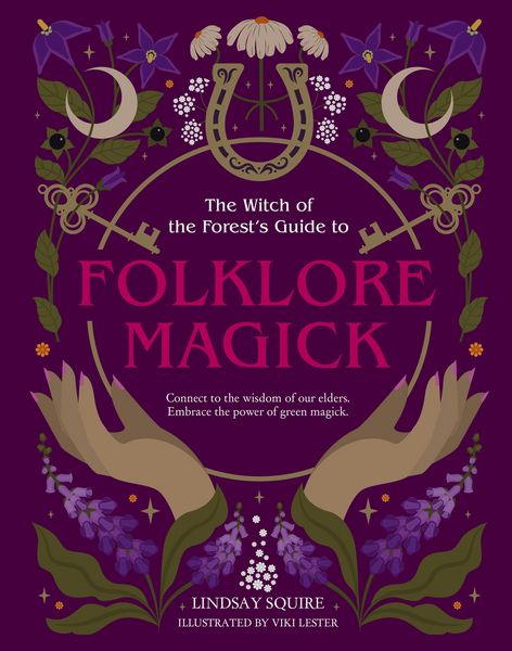 Produktbild: The Witch of the Forest's Guide to Folklore Magick