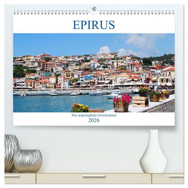 Produktbild: Epirus - Das urspr&uuml;ngliche Griechenland (hochwertiger Premium Wandkalender 2026 DIN A2 quer), Kunstdruck in Hochglanz