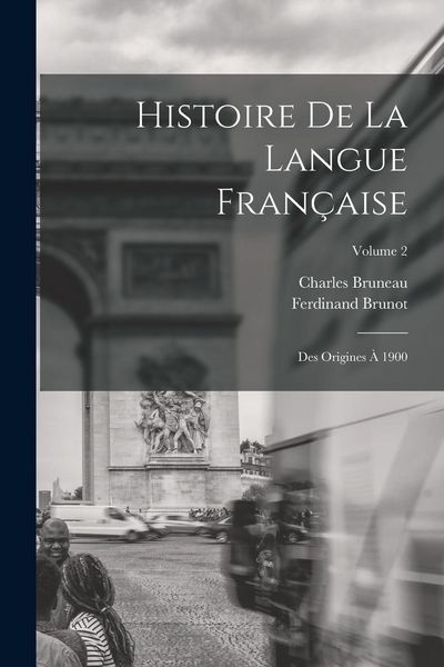 Produktbild: Histoire De La Langue Fran&ccedil;aise