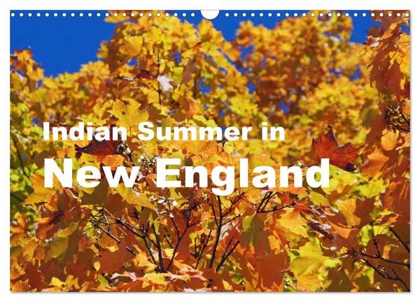 Produktbild: Indian Summer in New England (Wandkalender 2026 DIN A3 quer), CALVENDO Monatskalender