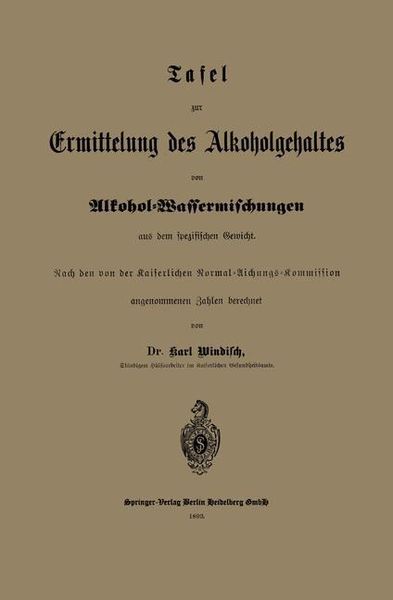 Produktbild: Tafel zur Ermittelung des Alkoholgehaltes von Alkohol-Wassermischungen aus dem spezifischen Gewicht
