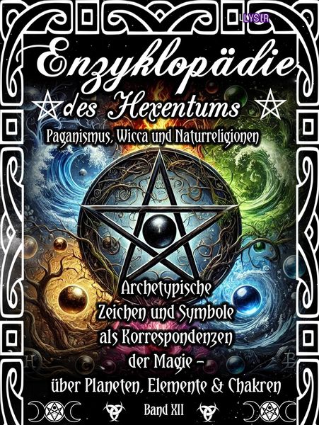 Produktbild: Enzyklop&auml;die des Hexentums - Archetypische Zeichen und Symbole als Korrespondenzen der Magie - Band 12