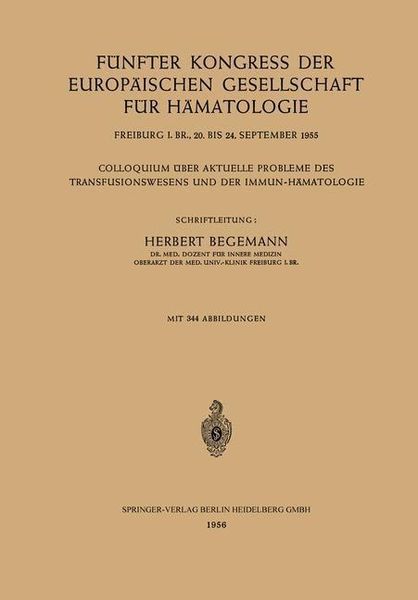 Produktbild: F&uuml;nfter Kongress der Europ&auml;ischen Gesellschaft f&uuml;r H&auml;matologie, Freiburg i. Br., 20. bis 24. September 1955 / Cinqui&egrave;me Congr&egrave;s de la Soci&eacute;t&eacute; Europ&eacute;en