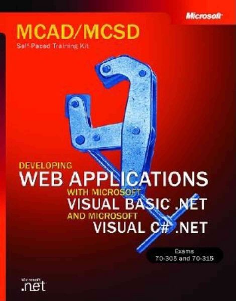 Produktbild: Developing Web Applications with Microsoft Visual Basic .NET and Microsoft Visual C sharp .NET, w. 2 CD-ROMs