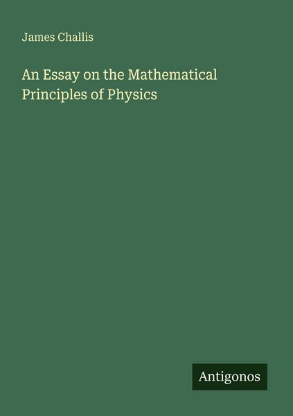 Produktbild: An Essay on the Mathematical Principles of Physics